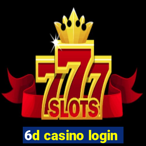 6d casino login